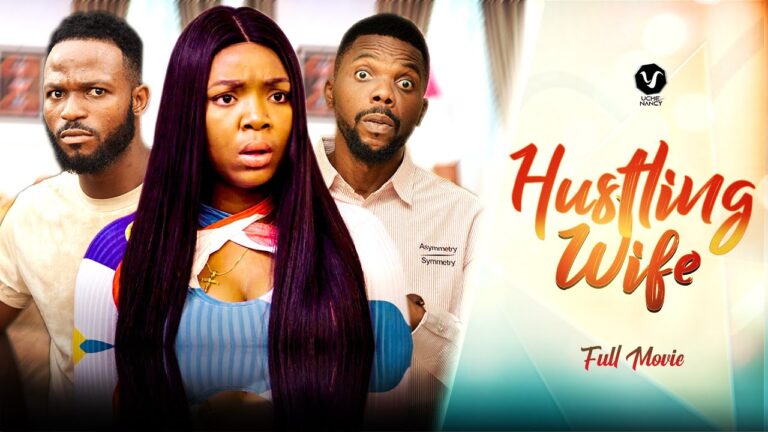 Download Hustling Wife - Nollywood Movie 2022 Hustlinh-Wife
