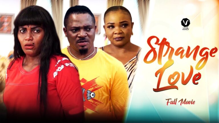 Download Strange Love - Nollywood Movie 2022 Strange-Love