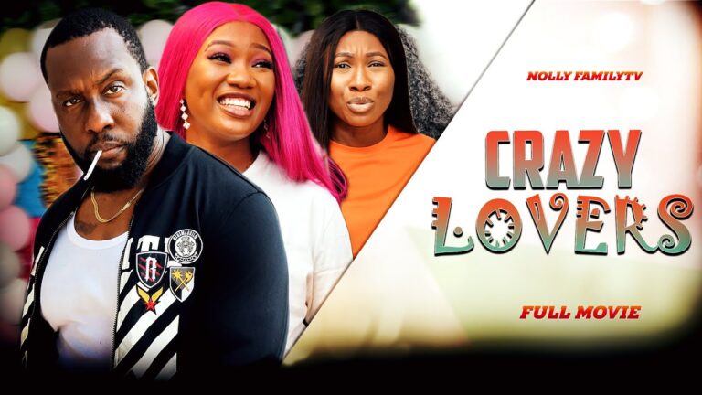 Download Crazy Lovers - Nollywood Movie Crazy-Lovers