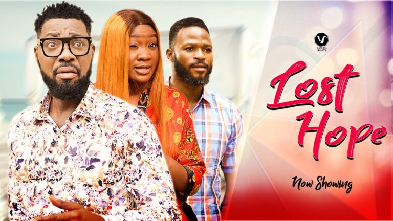 Download Lost Hope - Nollywood Movie 2022 Lost-Hope