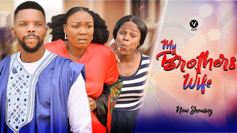 Download My Brothers Wife - Nollywood Movie 2022 My-Brothers-Wife