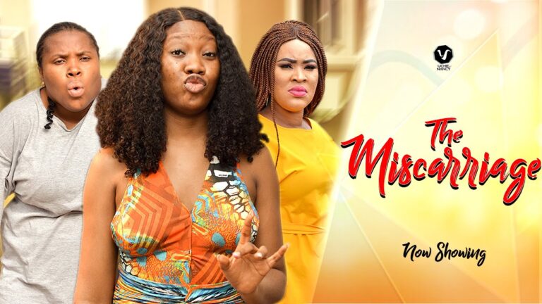 Download The Miscarriage - Nollywood Movie 2022 The-Miscarriage
