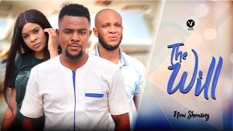 Download The Will - Nollywood Movie 2022 The-Will