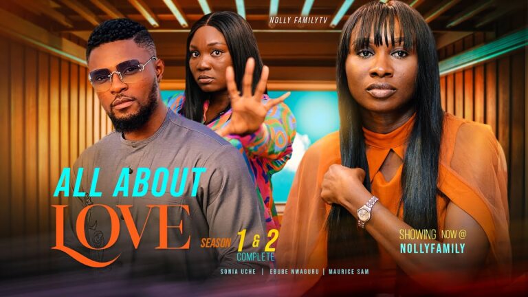 All About Love - Nollywood Movie 2022 All-About-Love