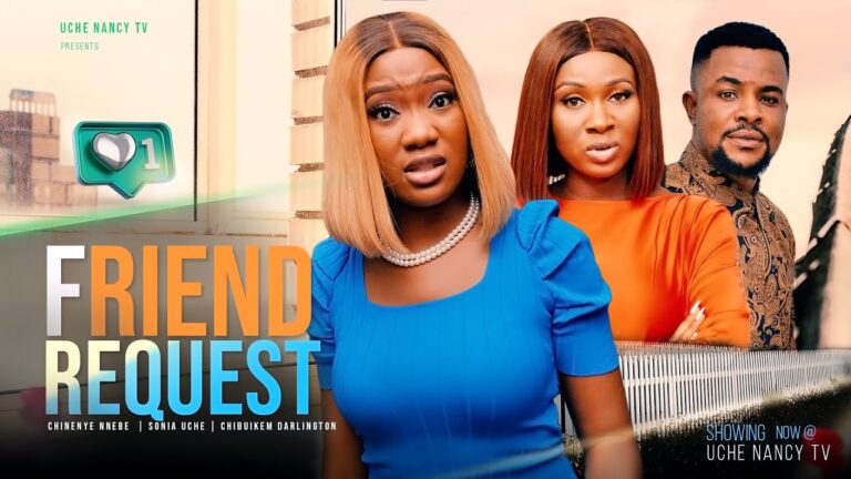 Friend Request - Nollywood Movie 2022 Friend-Request