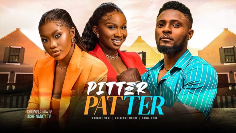 Pitter Patter - Nollywood Movie 2023 Pitter-Patter