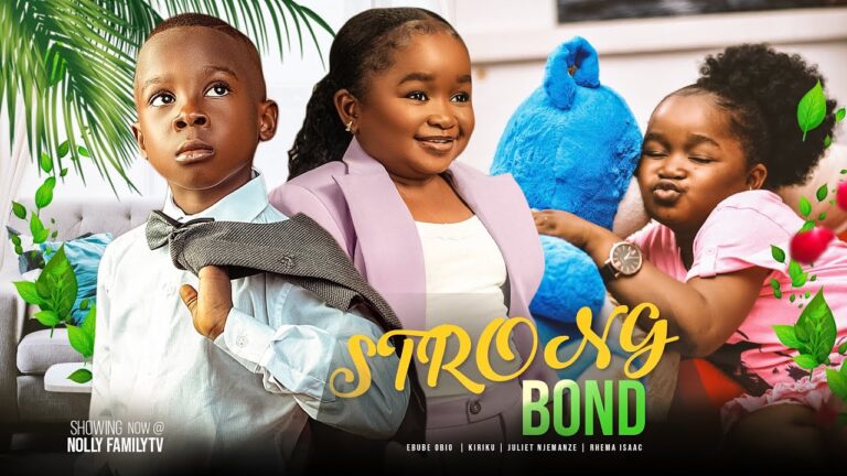 Strong Bond - Nollywood Movie 2022 Strong-Bond