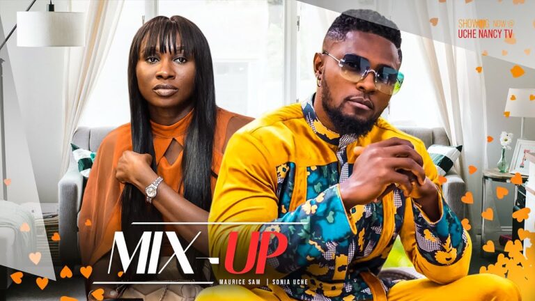 Mix Up - Nollywood Movie 2023 Mix-Up