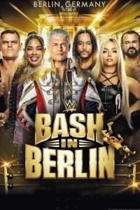 WWE Bash in Berlin (2024) wwebashinberlin