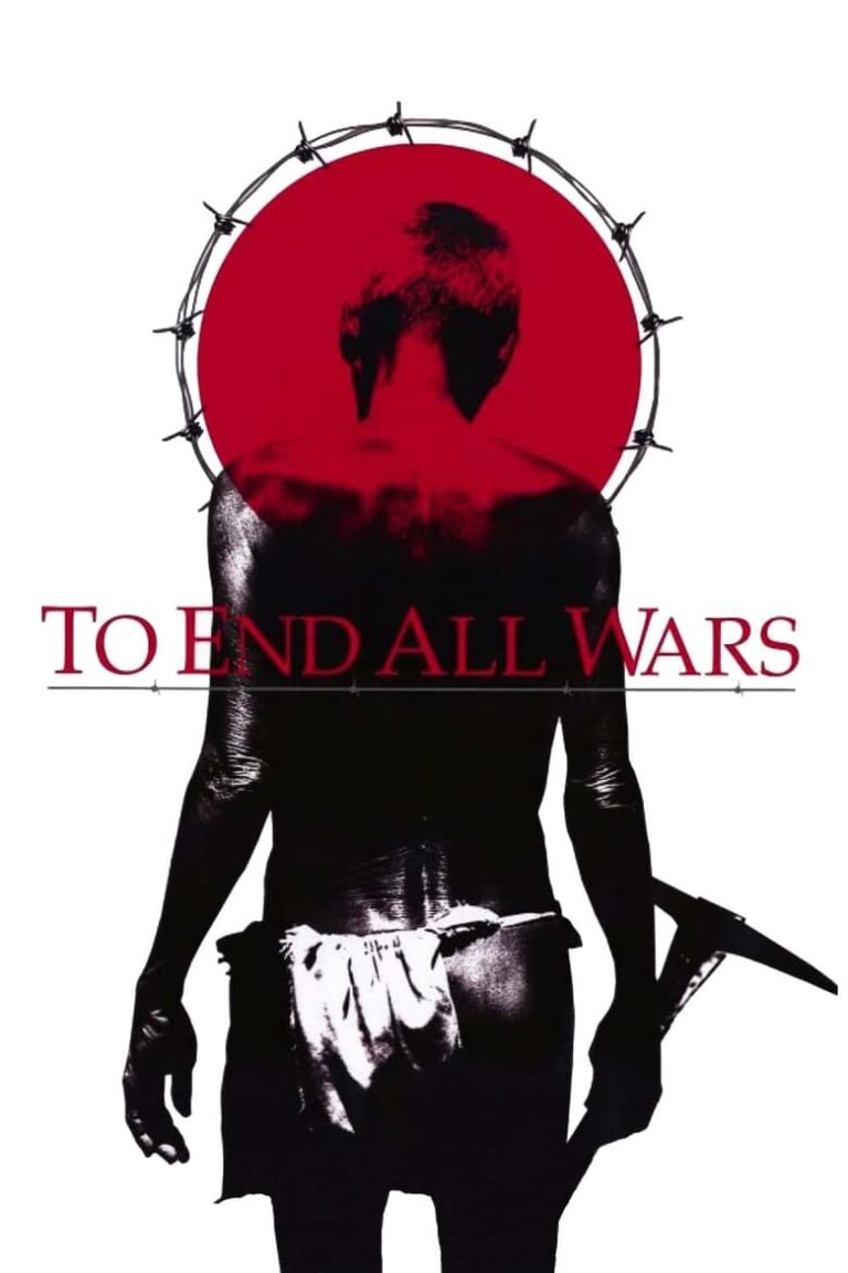 To End All Wars (2001) 4fXRE02M2EckpGPZNbuZIo05dmL.jpg