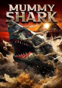 Mummy Shark (2024) bM7mJMpUu8CIar02lFBBNhuNM.jpg