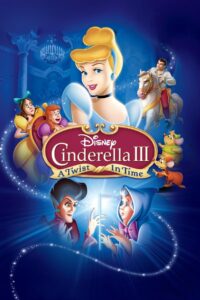 Cinderella III: A Twist in Time (2007) 98PHWv6TTpjxvs6EHKJVyrjuuus.jpg