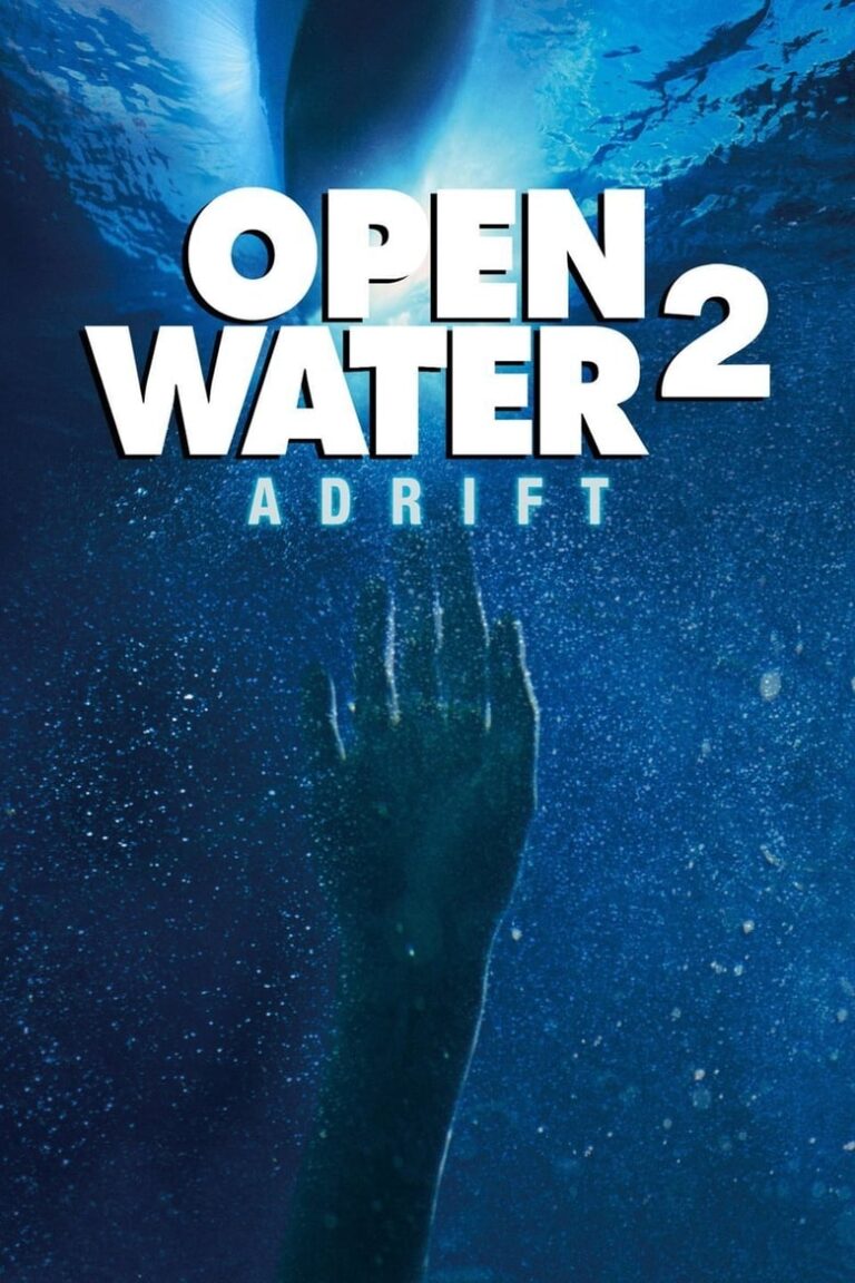 Open Water 2: Adrift (2006) 6bbQxUlPTBGYSWHMshG6K2MxtSl.jpg