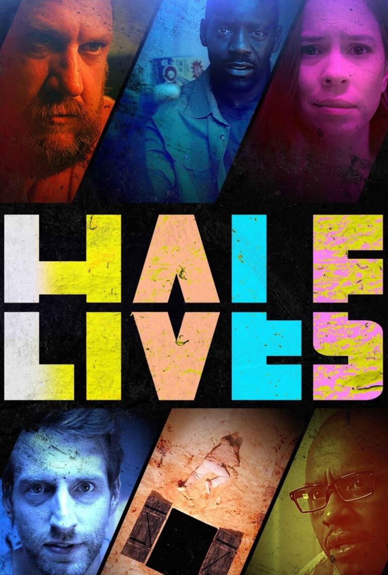 Half Lives (2024) jNnqr9mx4PclELqQNybG5voMkjj.jpg