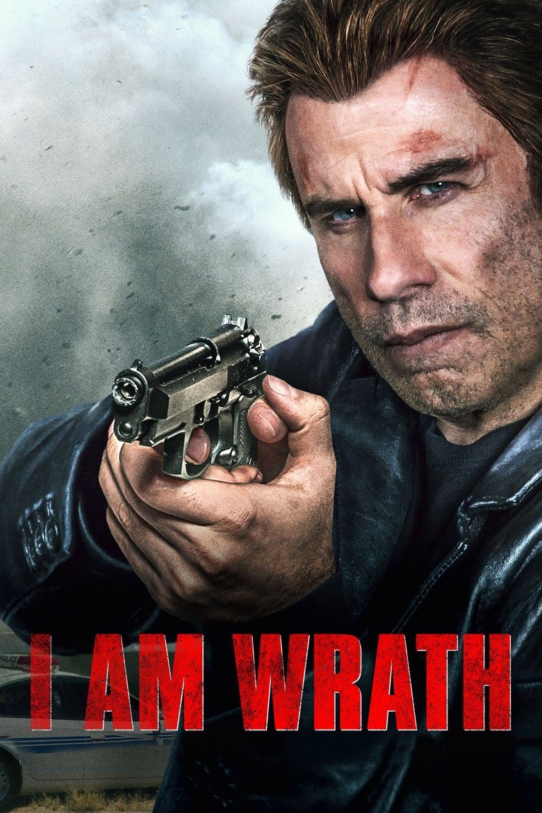 I Am Wrath (2016) I Am Wrath