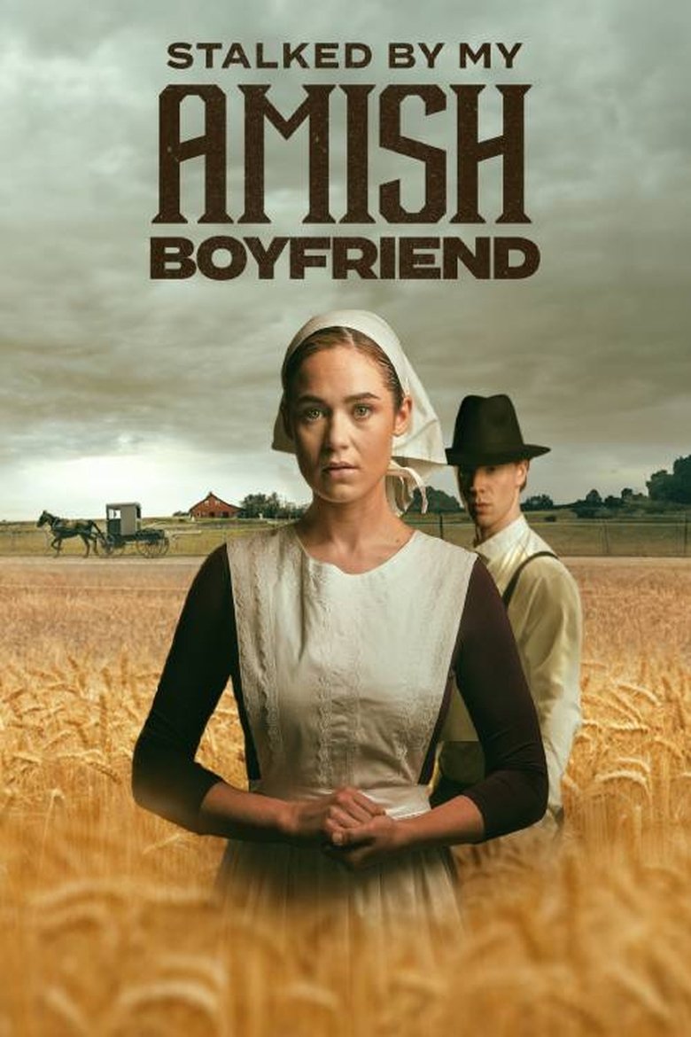 Stalked by My Amish Boyfriend (2024) Stalked by My Amish Boyfriend