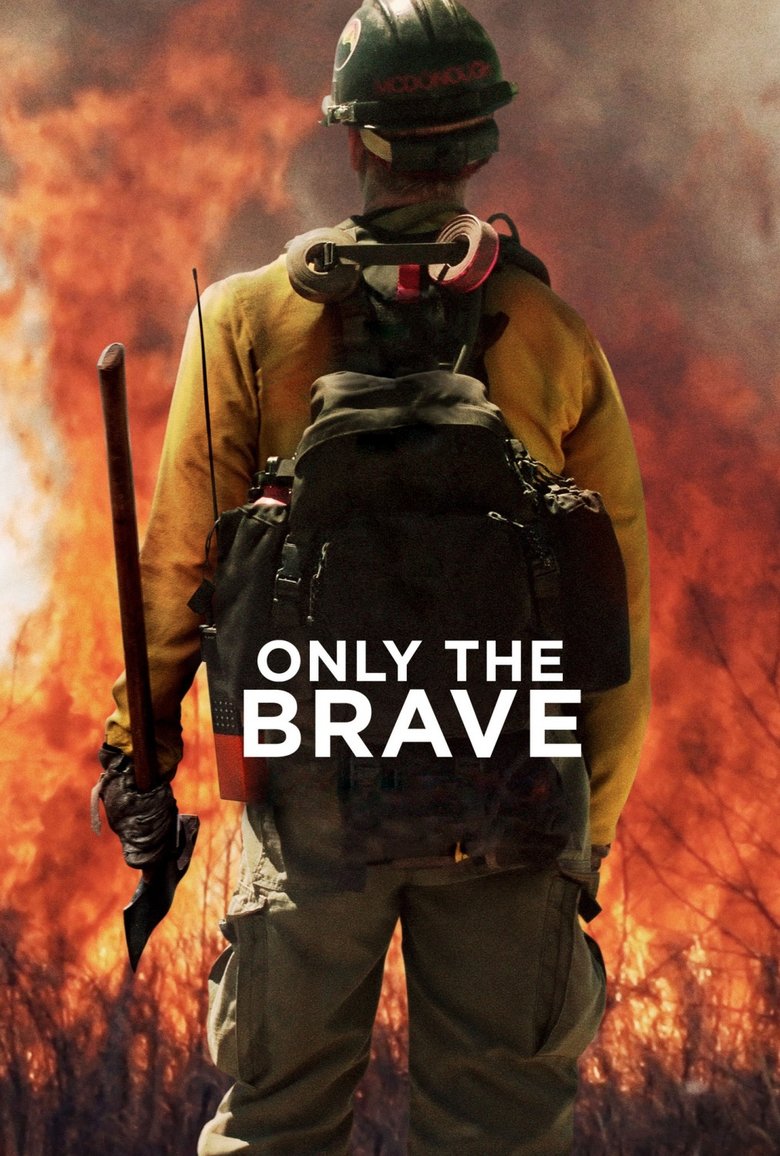 Only the Brave (2017) Only the Brave