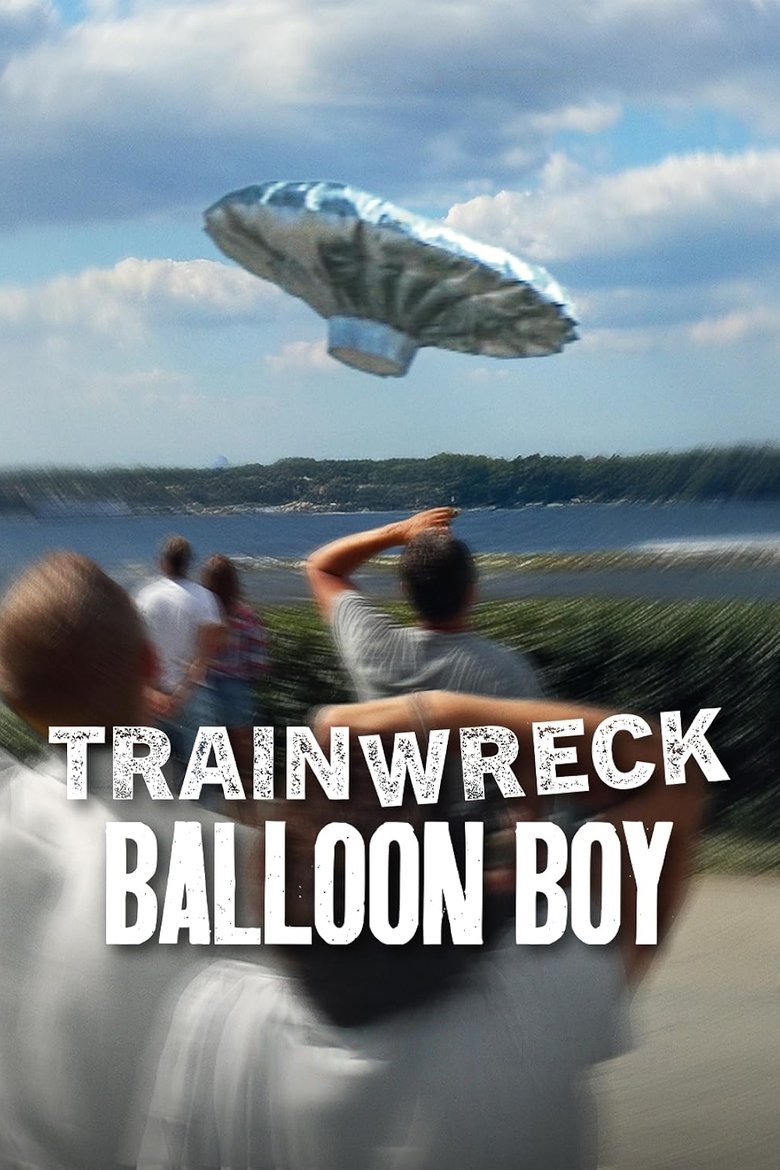 Trainwreck: Balloon Boy (2025) Trainwreck: Balloon Boy
