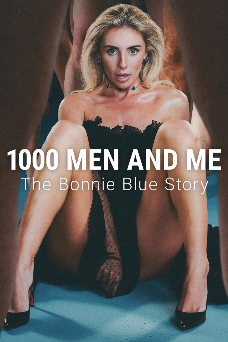 1000 Men and Me: The Bonnie Blue Story (2025) 1000 Men and Me: The Bonnie Blue Story