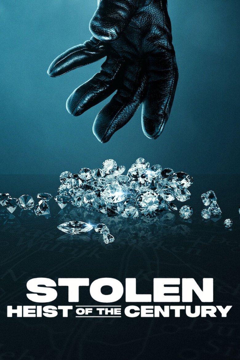 Stolen: Heist of the Century (2025) Stolen: Heist of the Century