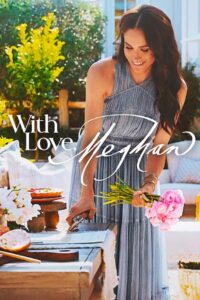With Love, Meghan (2025) Season 2 gE6phsPPgV8hvEi2rq5Zoz6va9H.jpg
