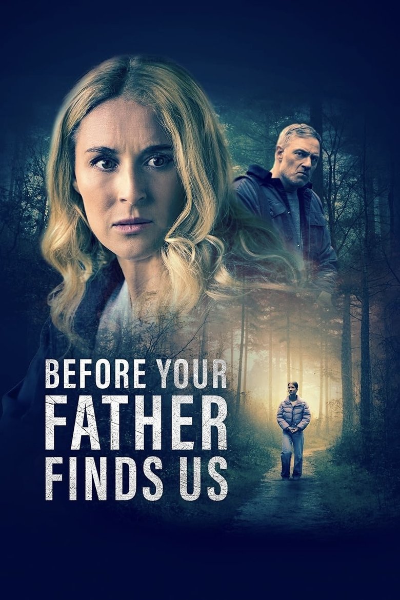 Before Your Father Finds Us (2025) Before Your Father Finds Us