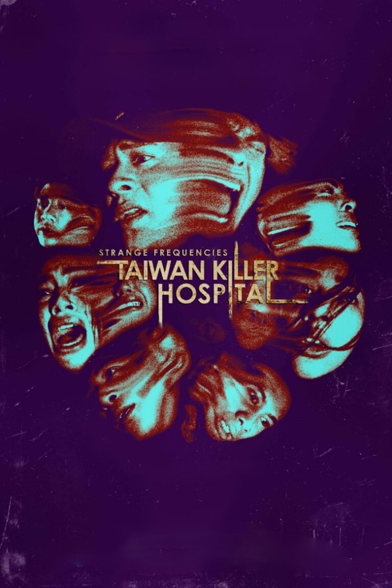 Strange Frequencies: Taiwan Killer Hospital (2024) 8UJywq9wJdsUJBGZLhEKRVgR2zv.jpg