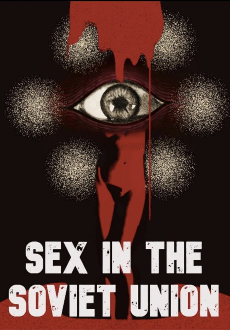 Sex in the Soviet Union (2025) Sex in the Soviet Union