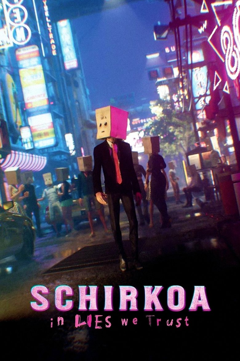 Schirkoa: In Lies We Trust (2024) 6QQ01q9a2669QCZVdPS4GWR7MMD
