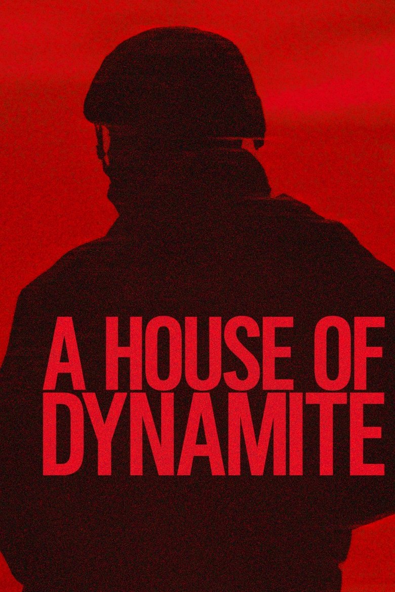A House of Dynamite (2025) A House of Dynamite