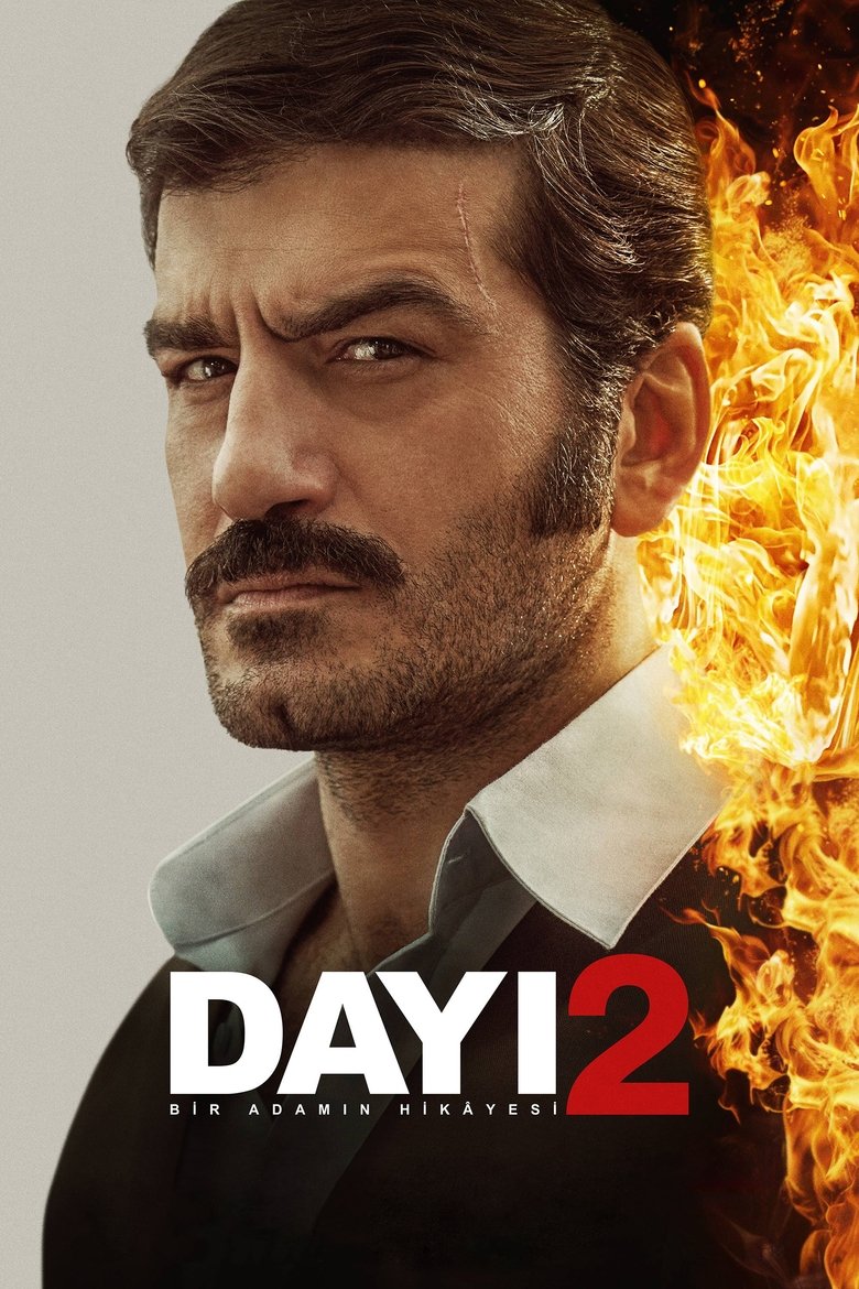 Dayı: Bir Adamın Hikâyesi 2 (2025) Dayı: Bir Adamın Hikâyesi 2