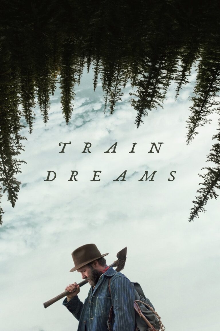Train Dreams (2025) l3zS4YnpOi4usyEXGJMtxSqDDyb.jpg