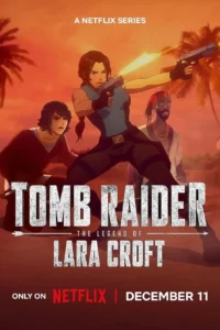 Tomb Raider: The Legend of Lara Croft (2024) Season 2 13w3OQ0Jy3xp0tdINz7WpoTHS8J