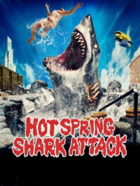 Hot Spring Shark Attack (2024) qEQA19HKN5B76Stmvsi5TcsciCz.jpg