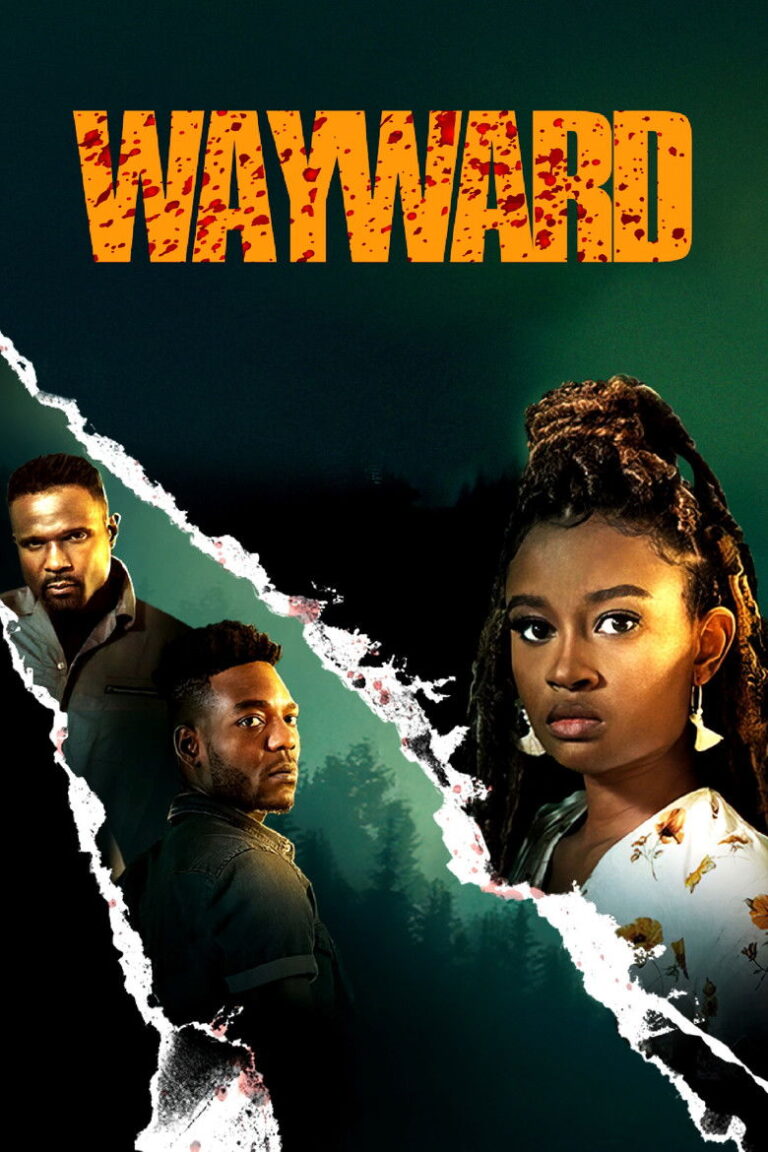 Wayward (2022) 6FoonJPdi7dx6vrIA2hL6fGkG5k.jpg