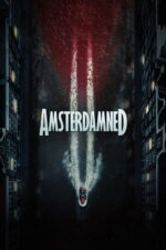 Amsterdamned II (2025) dmdKhPXI7rFZAAInBQ7EPGDi2sS.jpg