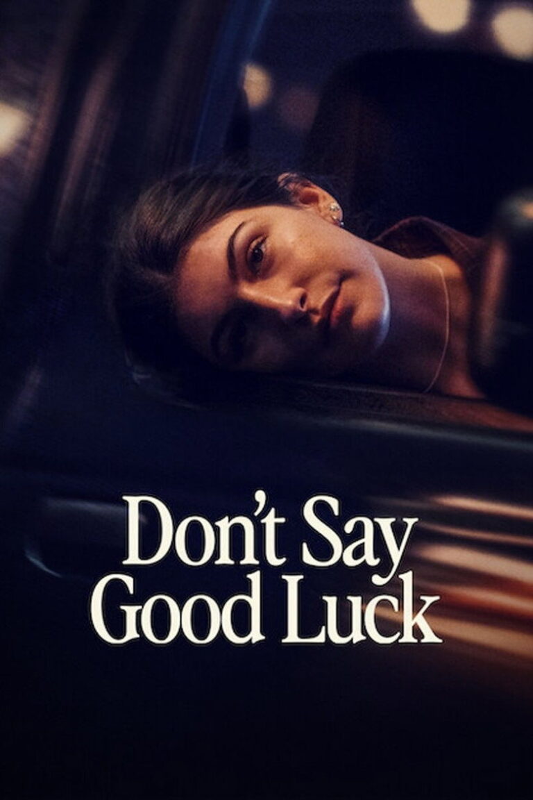 Don't Say Good Luck (2026) w3NNwo7kImaJS7fL6YlBsJx0i6R.jpg